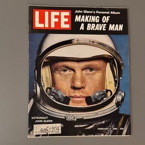 John Glenn Astronaut 1962 Life Magazine - Making of a Brave Man